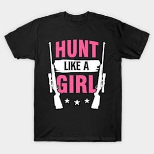 Hunt Like A Girl T-Shirt